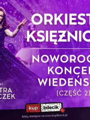 Noworoczny Koncert Wiedeński 2 z Orkiestrą Księżniczek w Dębicy