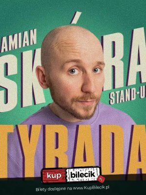 Damian Skóra: Stand-up "Tyrada" w Jaśle
