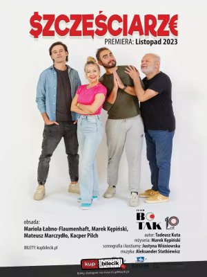 Szczęściarze - komedia życiowa w Rzeszowie