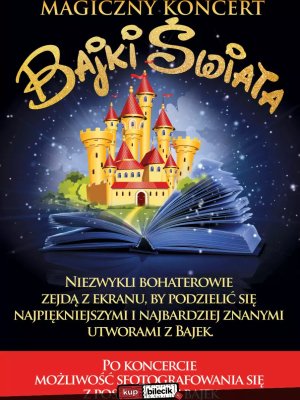 Magiczny Koncert: Bajki Świata w Tarnobrzegu