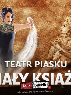 Teatr Piasku: Mały Książę w Rzeszowie