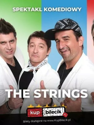 The Strings - spektakl komediowy w Dębicy