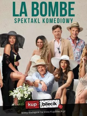 La Bombe - komedia w Stalowej Woli