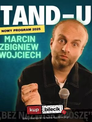 Marcin Zbigniew Wojciech - stand-up w Dębicy