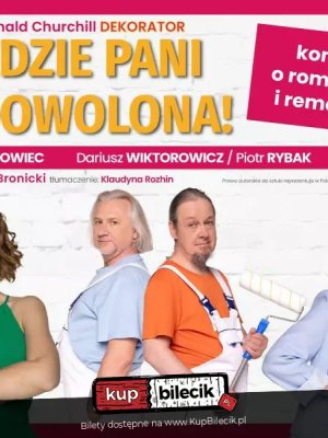 Będzie Pani zadowolona! - komedia w Dębicy
