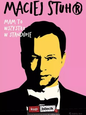 Maciej Stuhr - stand-up w Jasionce