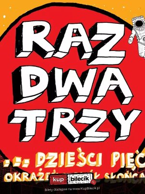Raz Dwa Trzy - koncert jubileuszowy w Mielcu