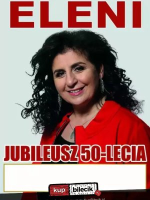 Eleni - jubileuszowy koncert w Rzeszowie