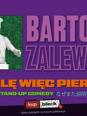 Bartosz Zalewski - stand-up w Jaśle