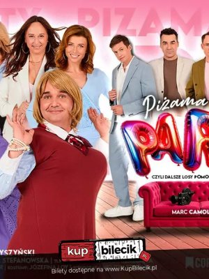 Piżama Party - spektakl komediowy w Rzeszowie