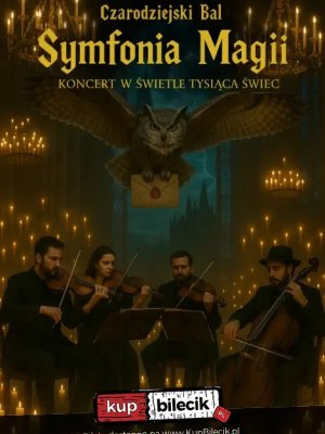 Symfonia Magii - koncert w Przemyślu