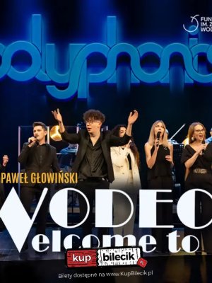 Polyphonics - Wodecki Welcome To w Rzeszowie